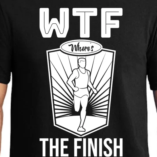 Wtf Wheres The Finish Running Runner Cool Gift Pajama Set