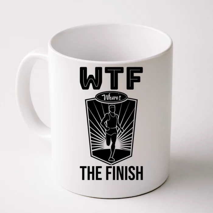 Wtf Wheres The Finish Running Runner Cool Gift Front & Back Coffee Mug