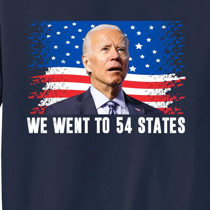 We Went To 54 States Confused Biden Funny Tall Sweatshirt