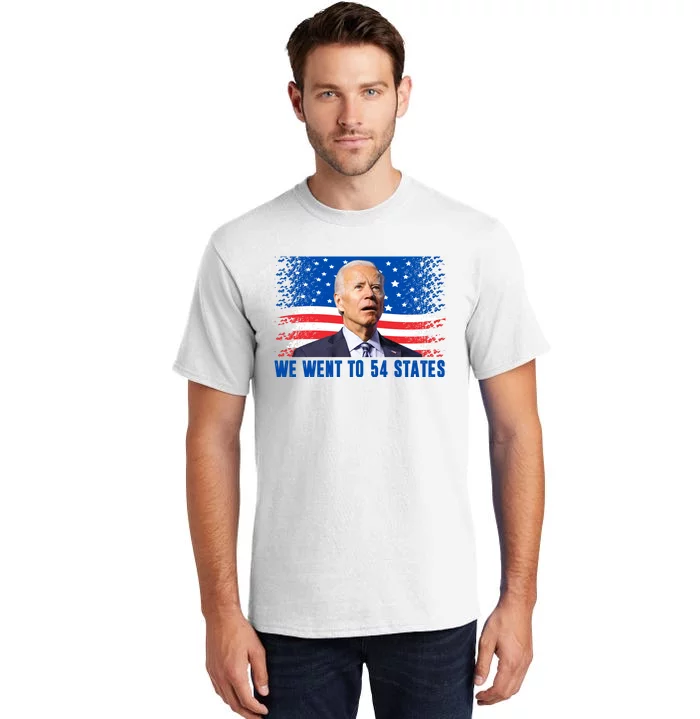 We Went To 54 States Confused Biden Funny Tall T-Shirt