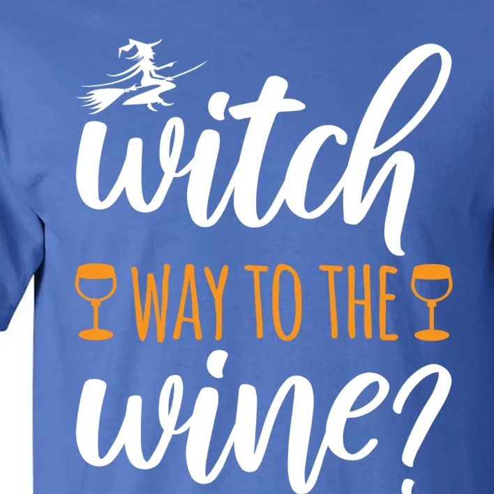 Witch Way To The Wine Halloween Funny Funny Gift Tall T-Shirt