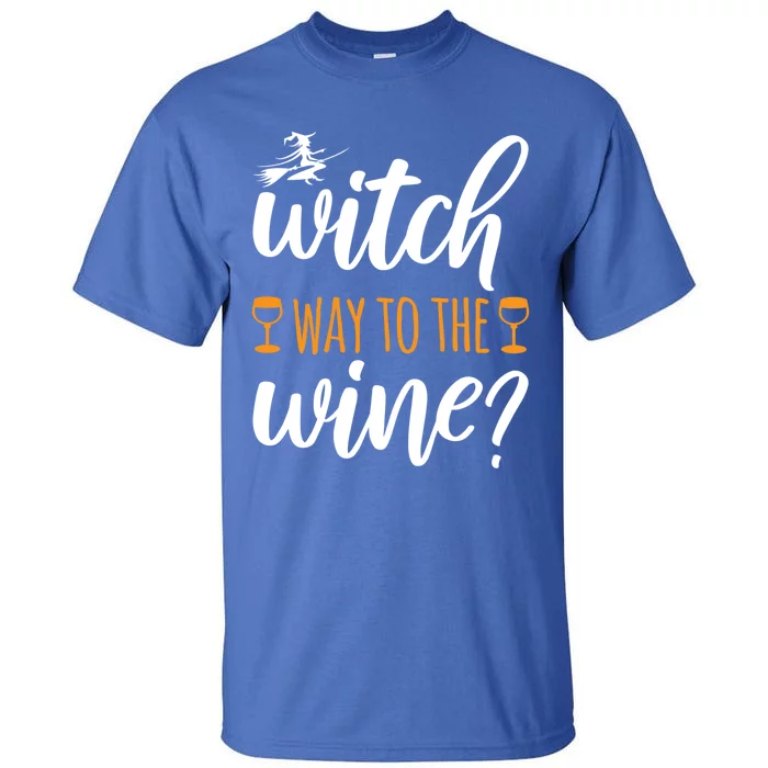 Witch Way To The Wine Halloween Funny Funny Gift Tall T-Shirt