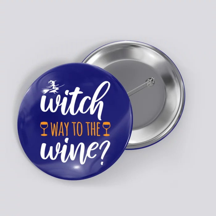 Witch Way To The Wine Halloween Funny Funny Gift Button