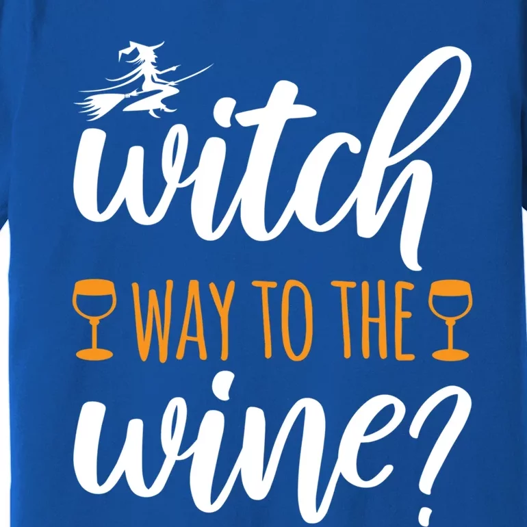 Witch Way To The Wine Halloween Funny Funny Gift Premium T-Shirt