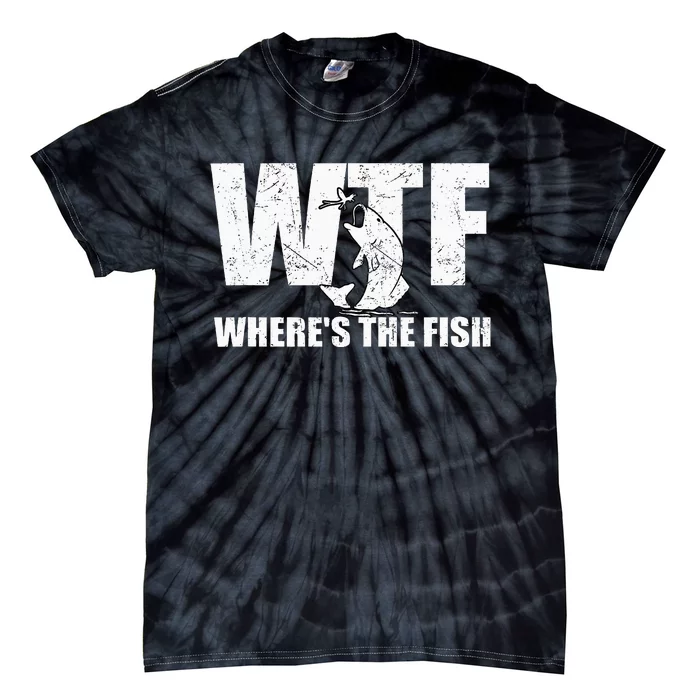 Wtf WhereS The Fish Funny Fishing Tie-Dye T-Shirt