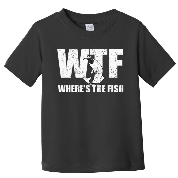 Wtf WhereS The Fish Funny Fishing Toddler T-Shirt