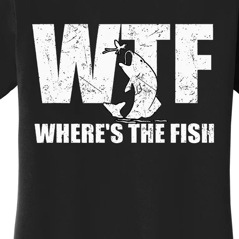 Wtf WhereS The Fish Funny Fishing Women's T-Shirt