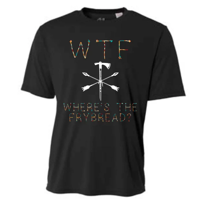 Wtf Wheres The Frybread Native American Bread Food Lovers Gift Cooling Performance Crew T-Shirt