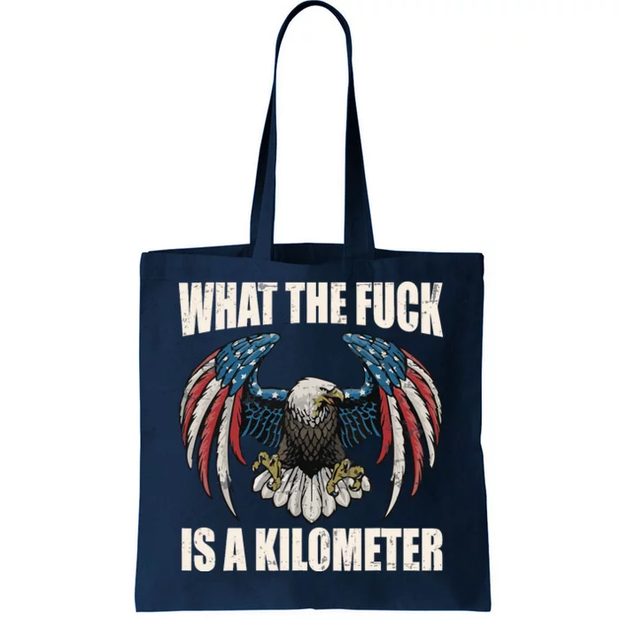 Wtf What The Fuck Is A Kilometer George Washington July 4th Tote Bag