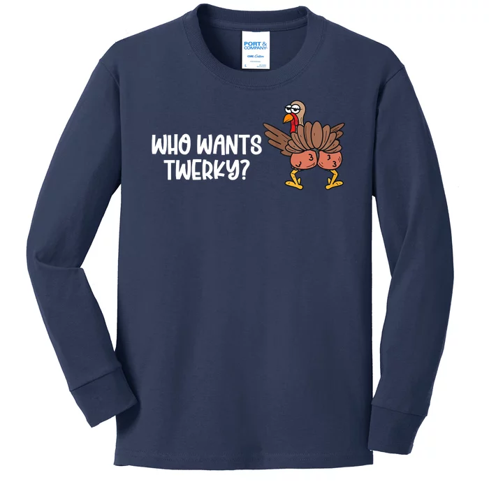 Who Wants Twerky Funny Thanksgiving Kids Long Sleeve Shirt