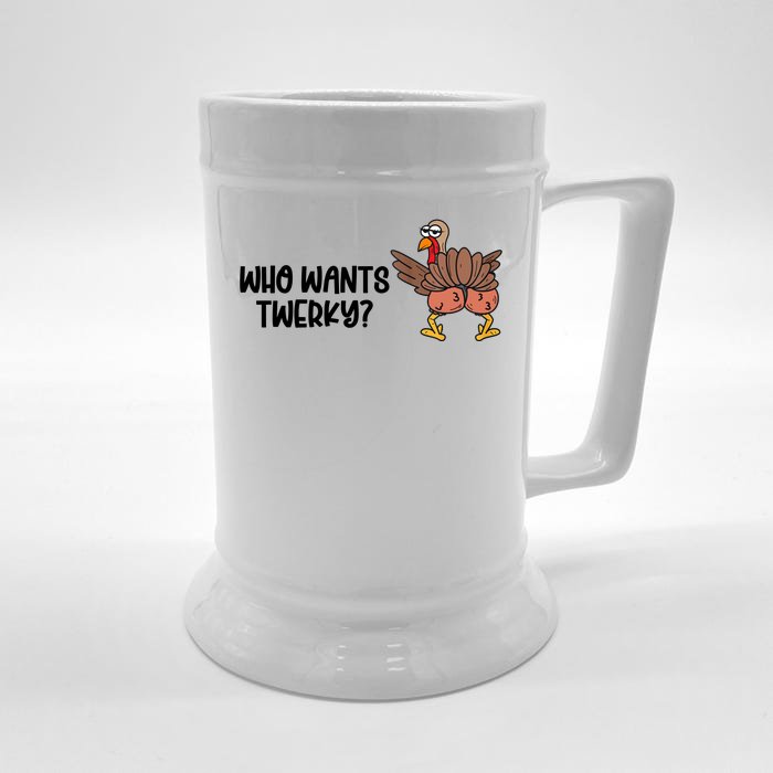 Who Wants Twerky Funny Thanksgiving Front & Back Beer Stein