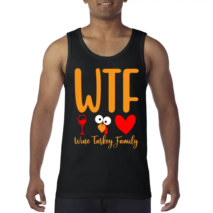 Wtf Wine Turkey Family Funny Thanksgiving Day Tank Top