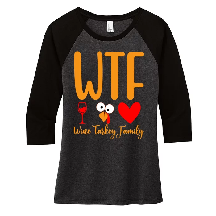 Wtf Wine Turkey Family Funny Thanksgiving Day Women's Tri-Blend 3/4-Sleeve Raglan Shirt