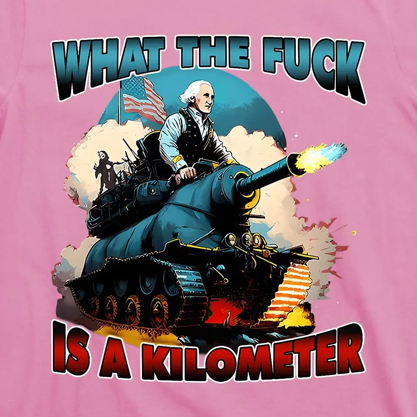 WTF What The Fuck Is A Kilometer George Washington Funny T-Shirt