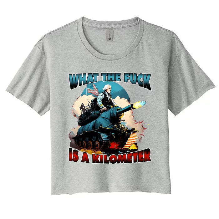 WTF What The Fuck Is A Kilometer George Washington Funny Women's Crop Top Tee