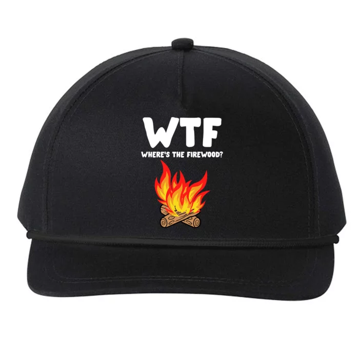 Wtf Wheres The Firewood Camping Vacation Outfit For Family Funny Gift Snapback Five-Panel Rope Hat