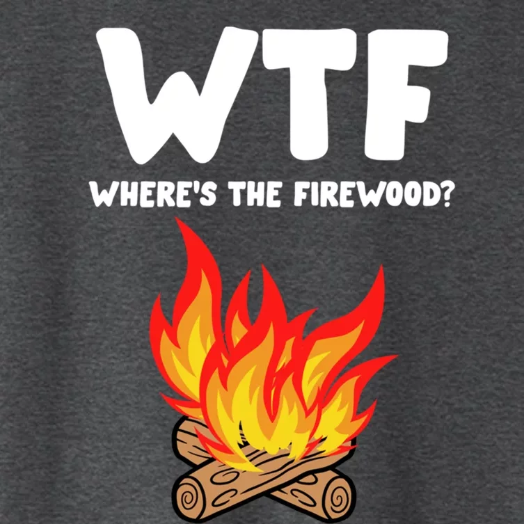 Wtf Wheres The Firewood Camping Vacation Outfit For Family Funny Gift Women's Crop Top Tee