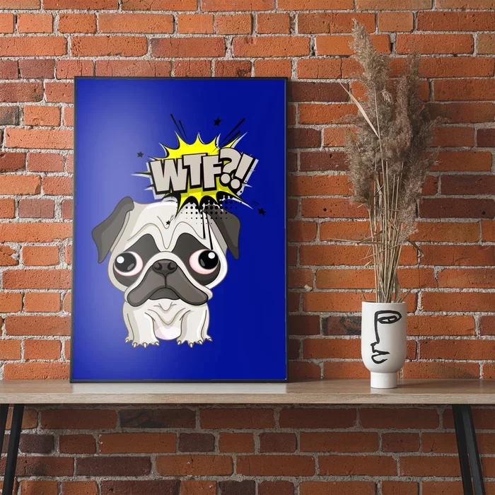 Wtf (Wheres The Food?) Cute Pug Dog Graphic Gift Poster