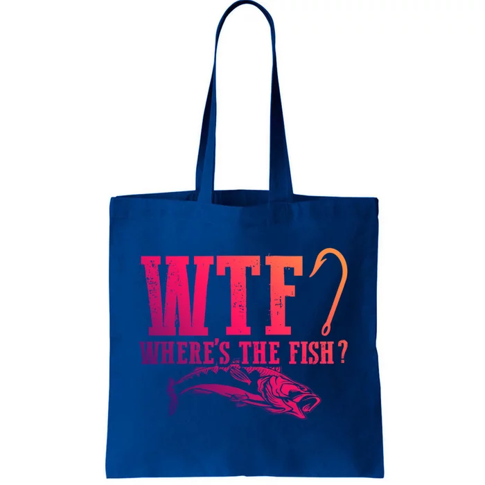 Wtf Wheres The Fish Fisher Gift Tote Bag