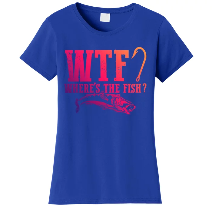 Wtf Wheres The Fish Fisher Gift Women's T-Shirt