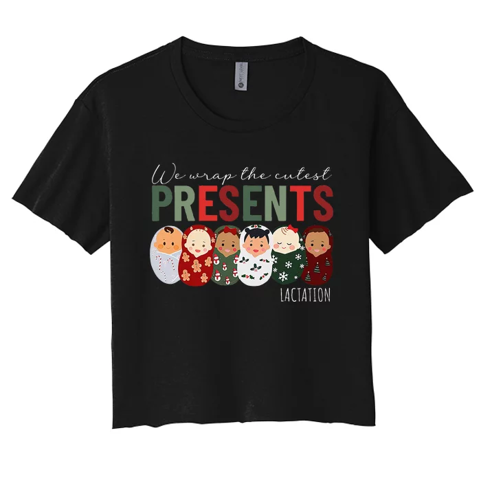 We Wrap The Cutest Presents Lactation Christmas Holiday Women's Crop Top Tee