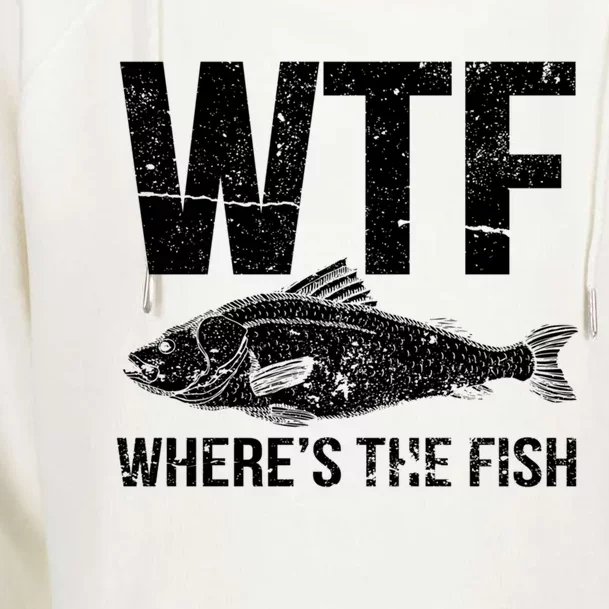 Wtf Wheres The Fish Funny Gift Womens Funnel Neck Pullover Hood