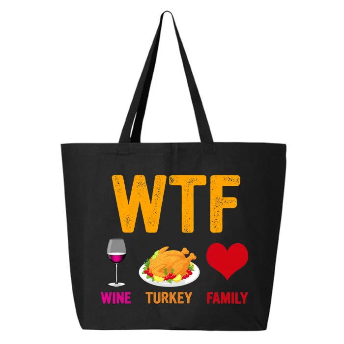 WTF Wine Turkey Family Shirt Funny Thanksgiving Day 25L Jumbo Tote