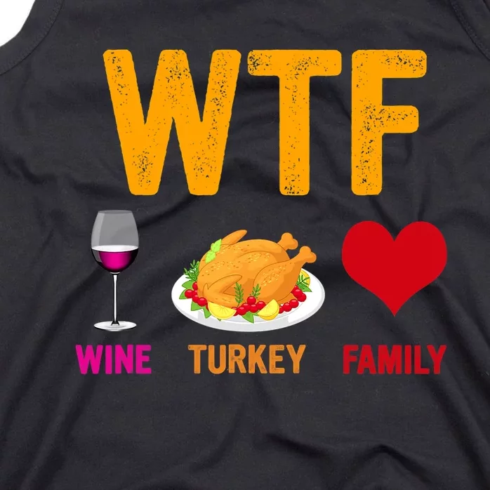 WTF Wine Turkey Family Shirt Funny Thanksgiving Day Tank Top