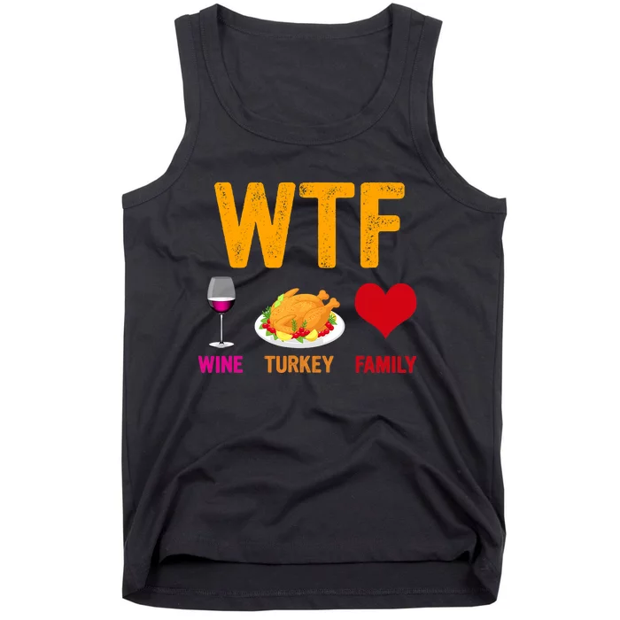 WTF Wine Turkey Family Shirt Funny Thanksgiving Day Tank Top