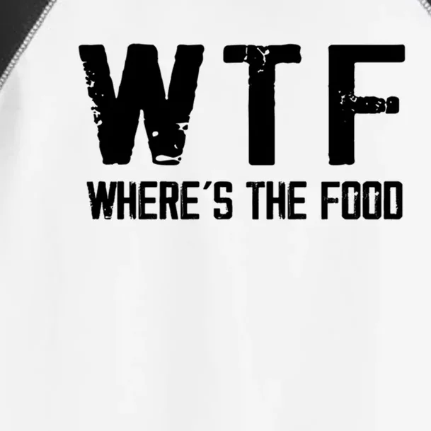 Wtf Wheres The Food Funny Food Enthusiasts Gift Toddler Fine Jersey T-Shirt