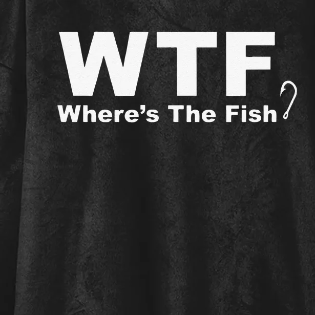 WTF Wheres The Fish Funny Fishing Hooded Wearable Blanket