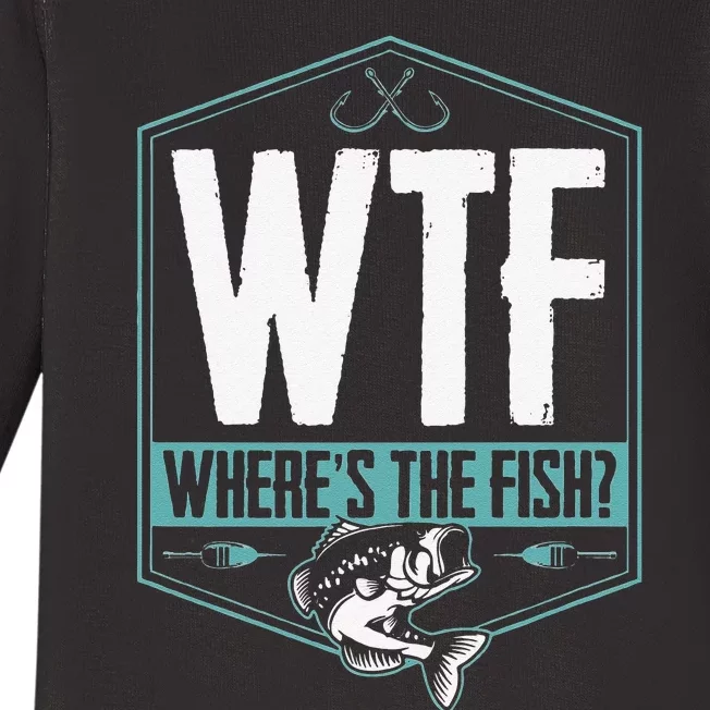 WTF Wheres The Fish Funny Fishing Joke Hook Lure Bass Baby Long Sleeve Bodysuit