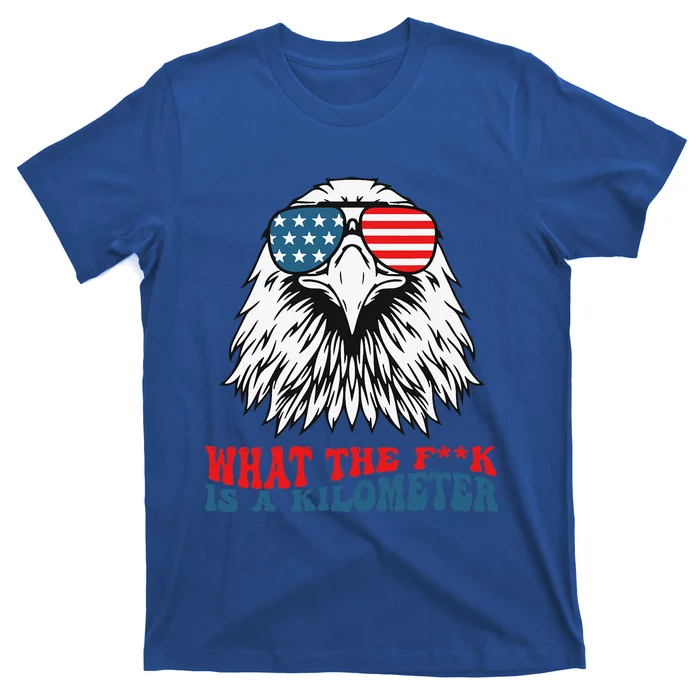 WTF What The Fuck Is A Kilometer George Washington July 4th T-Shirt