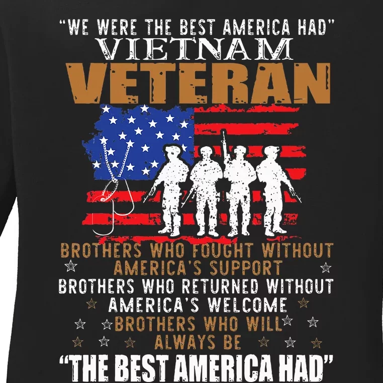 We Were The Best America Had Vietnam Veteran Brothers Who Ladies Long Sleeve Shirt