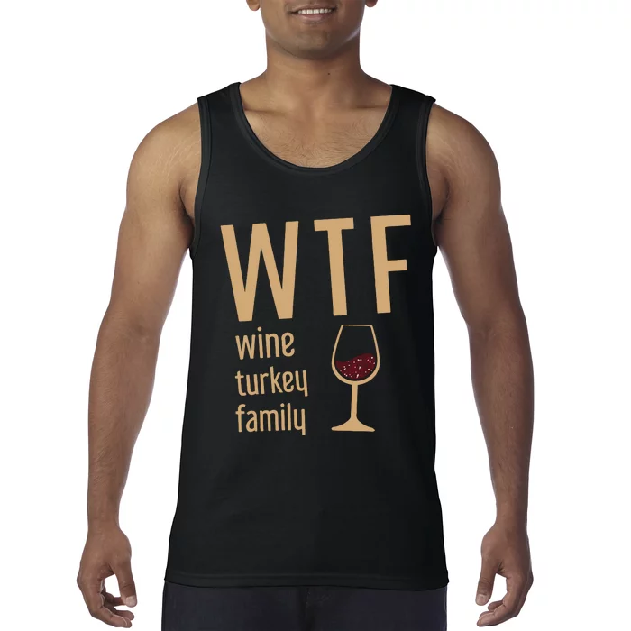 Wtf Wine Turkey Family Thanksgiving Fall Tank Top