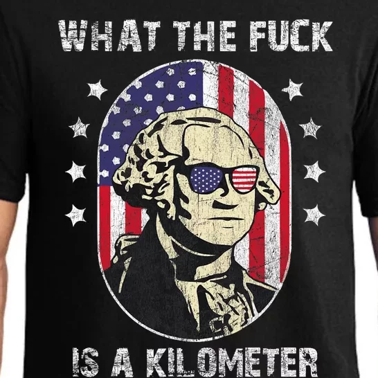 Wtf What The Fuck Is A Kilometer George Washington July 4th Pajama Set