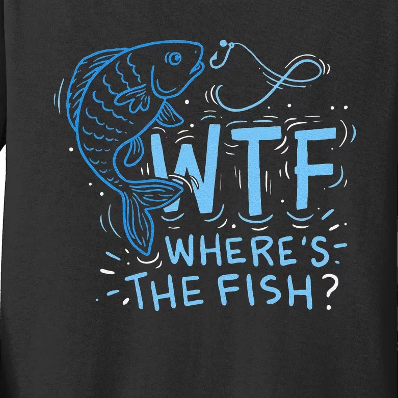 WTF Wheres The Fish Anglers Fisherman Hook Lake Kids Long Sleeve Shirt