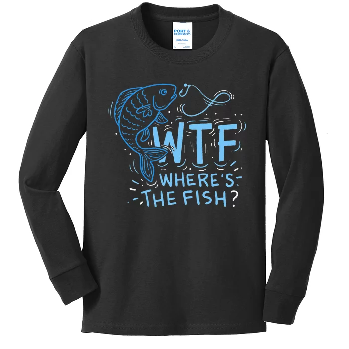 WTF Wheres The Fish Anglers Fisherman Hook Lake Kids Long Sleeve Shirt