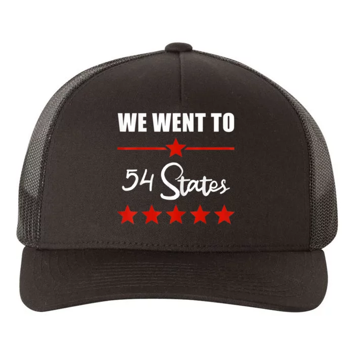 We Went To 54 States Funny Joe Biden President Yupoong Adult 5-Panel Trucker Hat