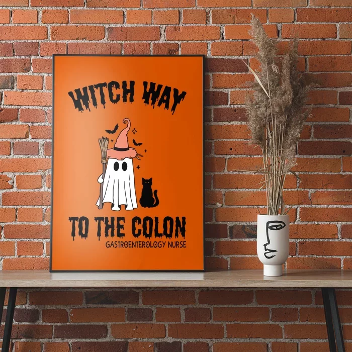 Witch Way To The Colon Gastroenterology Nurse Poster