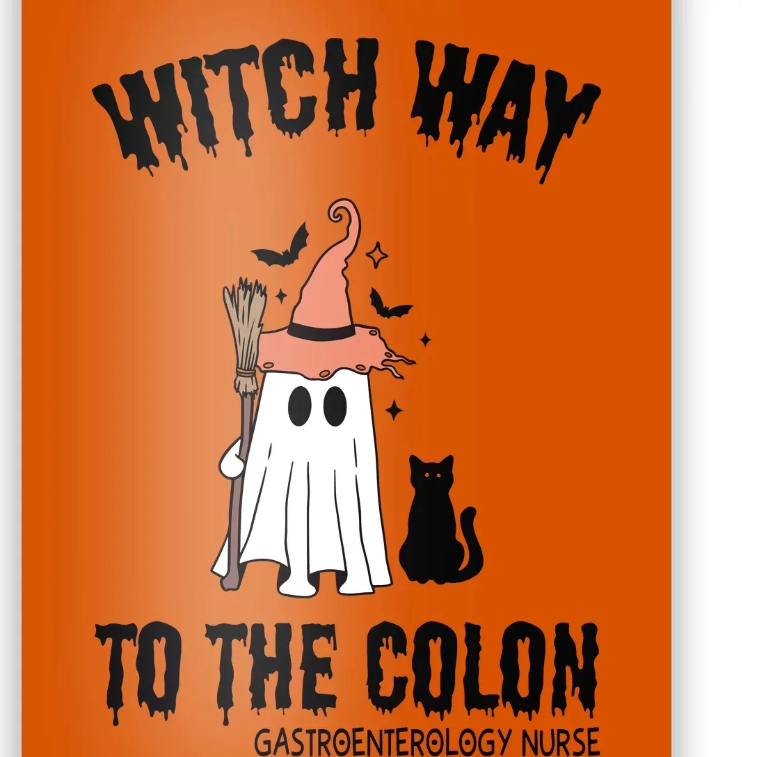 Witch Way To The Colon Gastroenterology Nurse Poster