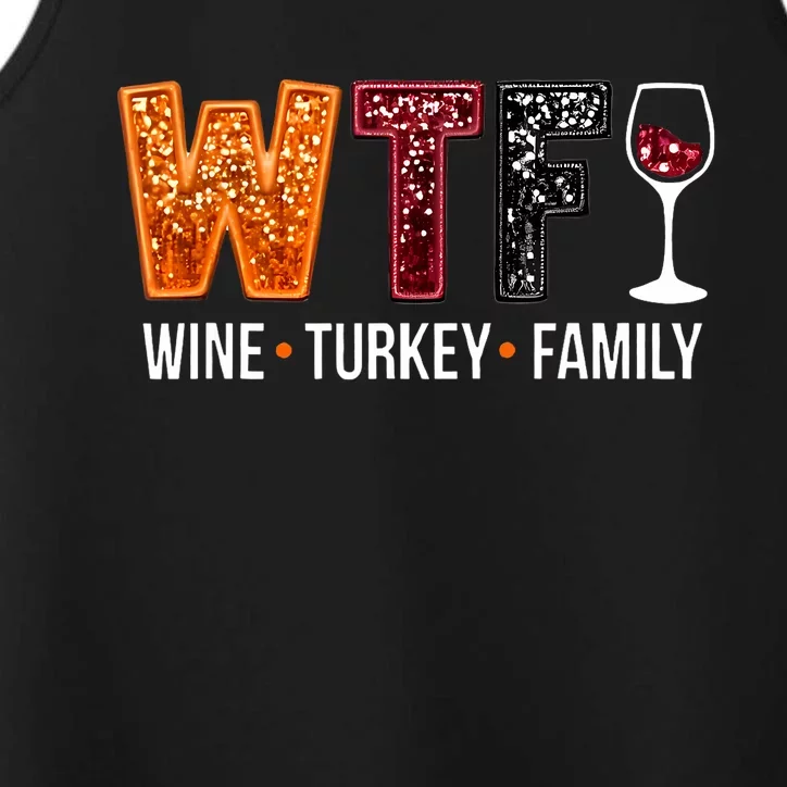 Wtf Wine Turkey Family Funny Thanksgiving Performance Tank