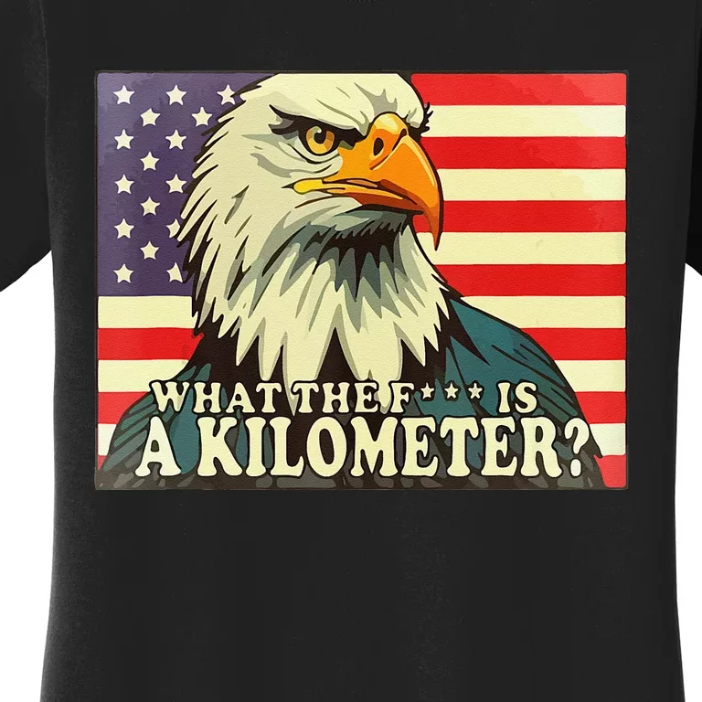 WTF What The Fuck Is A Kilometer George Washington July 4th Women's T-Shirt