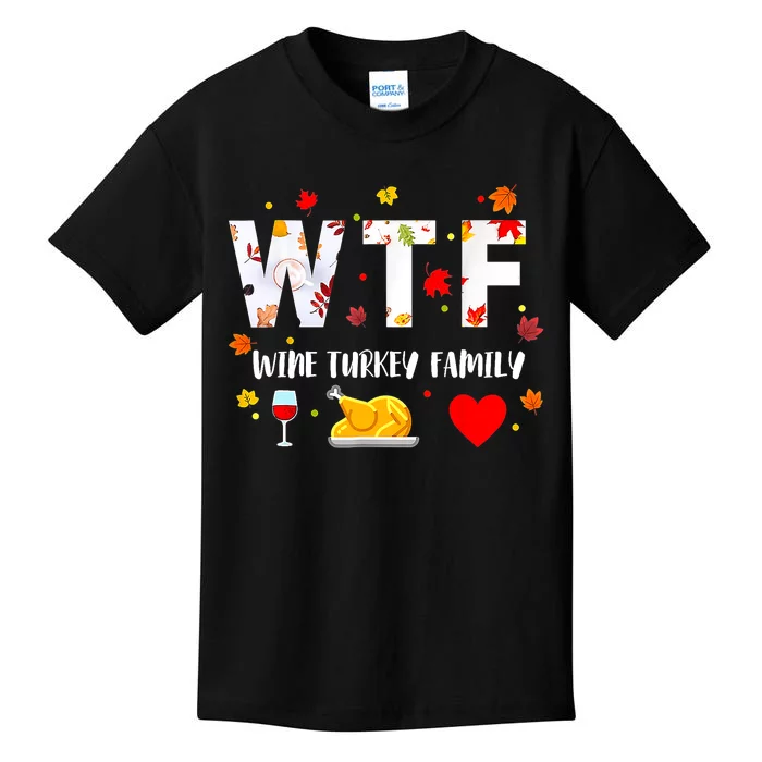 WTF Wine Turkey Family Funny Thanksgiving Day Kids T-Shirt