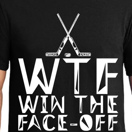 Wtf Win The Faceoff Gift Pajama Set