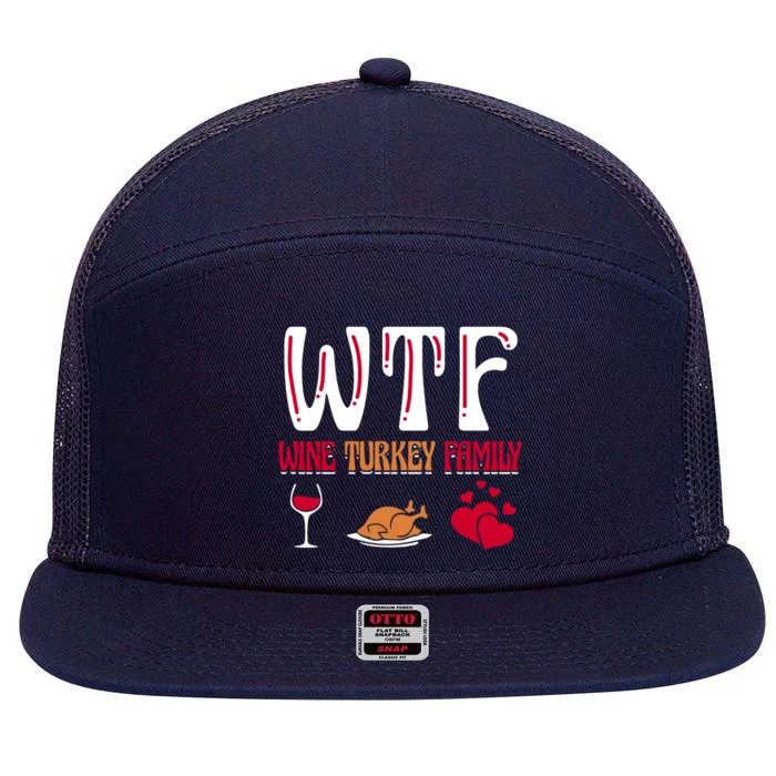 Wtf Wine Turkey Family Funny Thanksgiving Day 7 Panel Mesh Trucker Snapback Hat