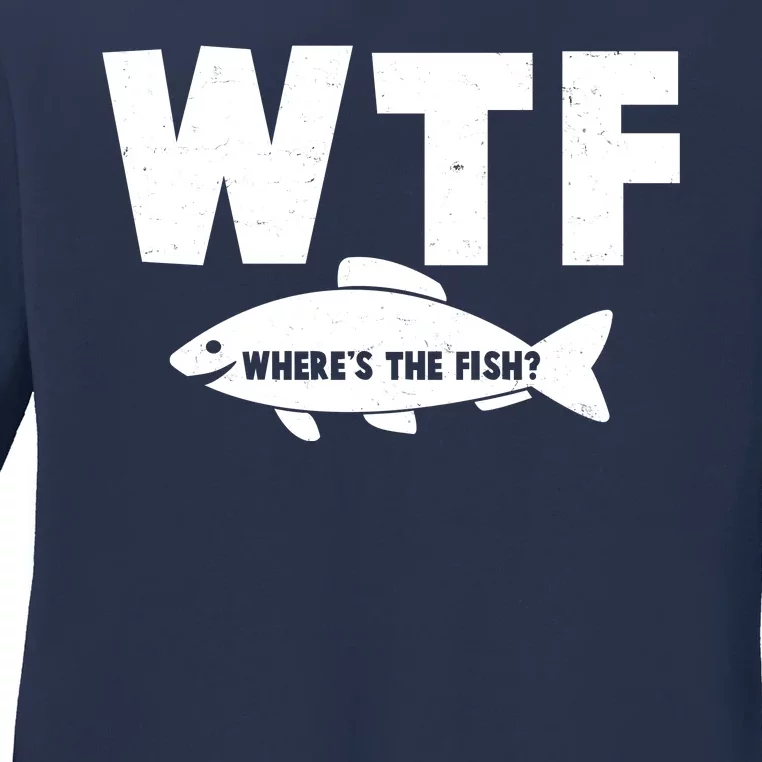 WTF Where's The Fish Fishing Fan Ladies Long Sleeve Shirt