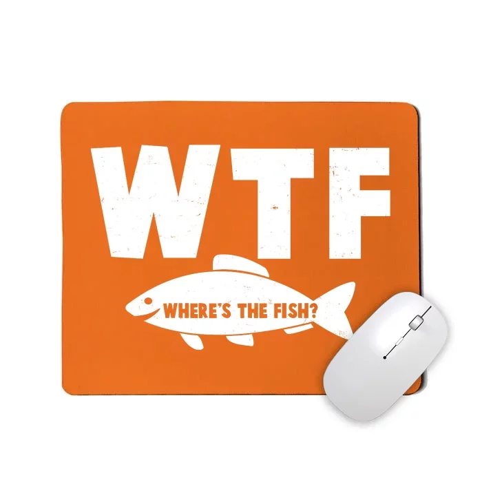 WTF Where's The Fish Fishing Fan Mousepad