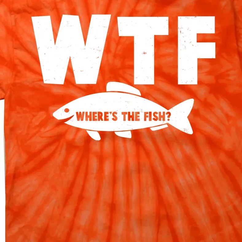 WTF Where's The Fish Fishing Fan Tie-Dye T-Shirt