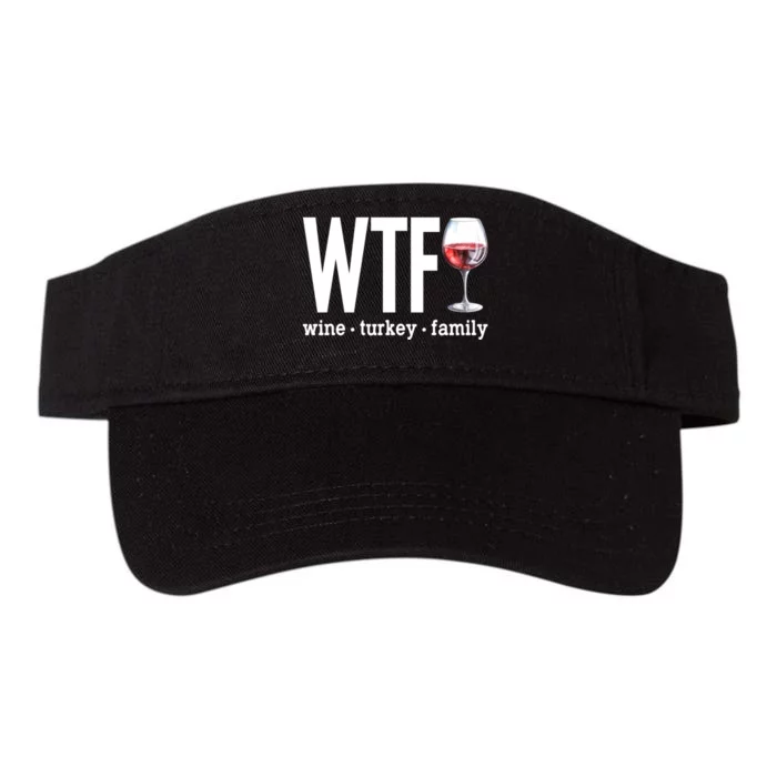 Wtf Wine Turkey Family Funny Thanksgiving Valucap Bio-Washed Visor